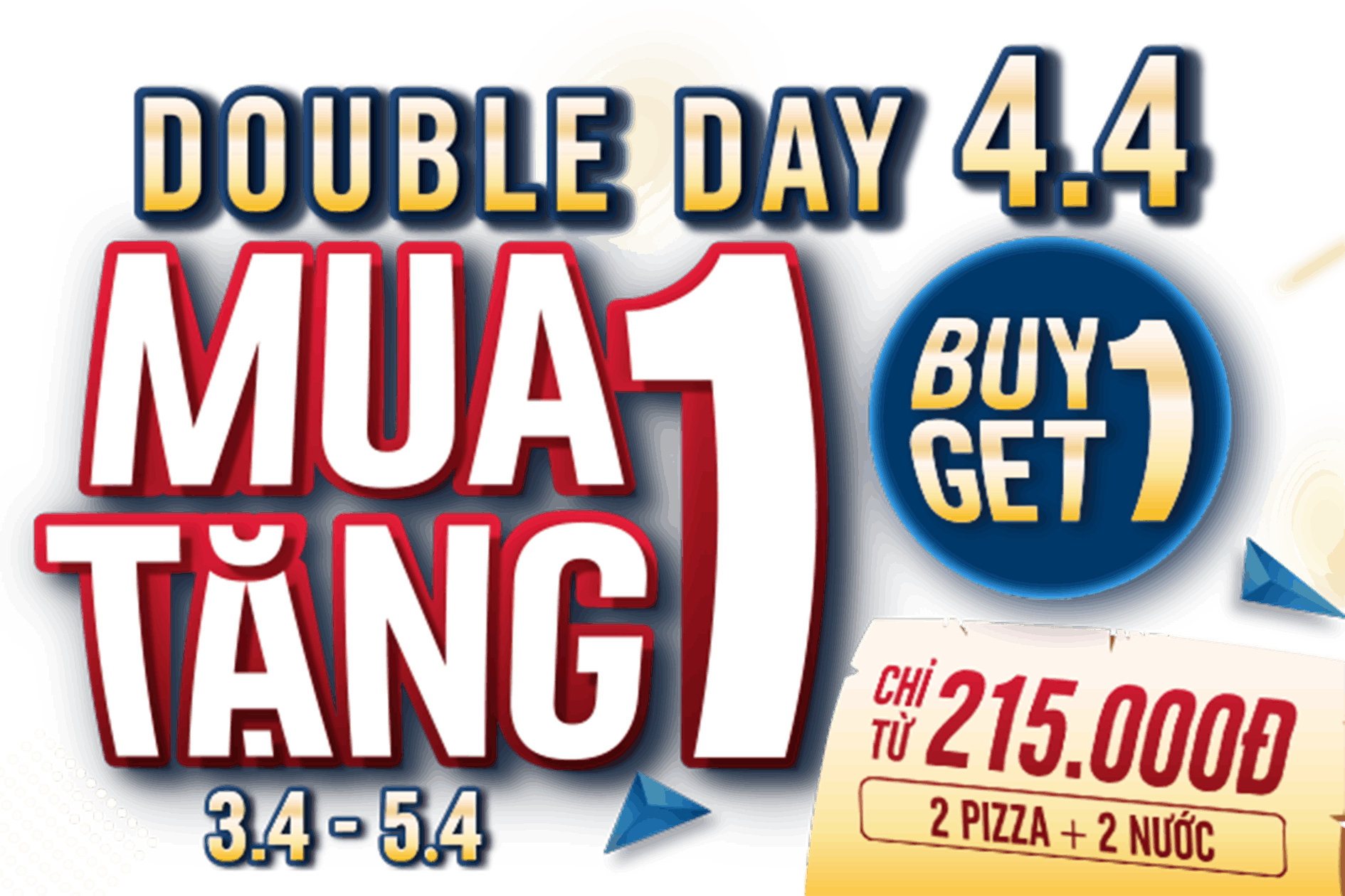 Mua 1 Tặng 1 - Double Day 4.4