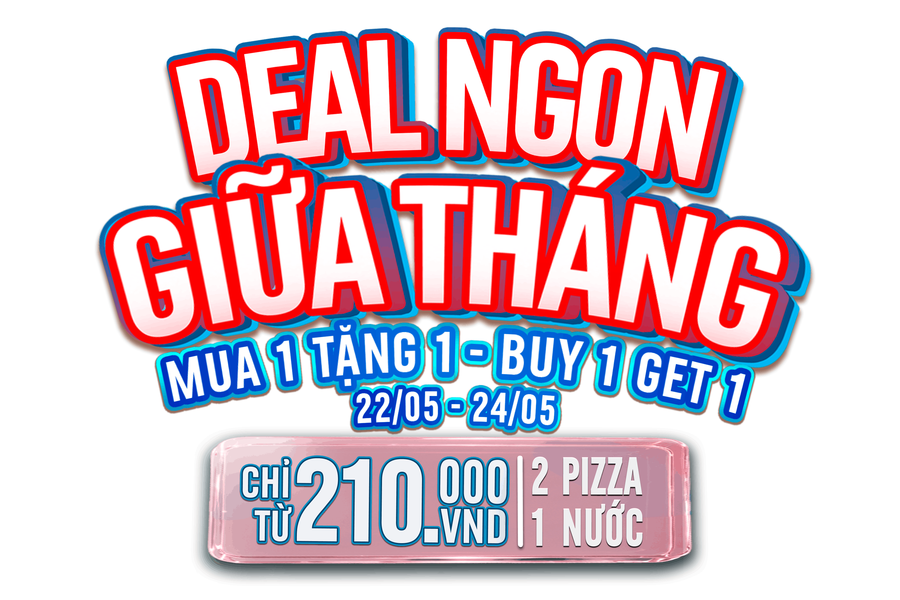 Mua 1 Tặng 1 Deal Ngon Giữa Tháng