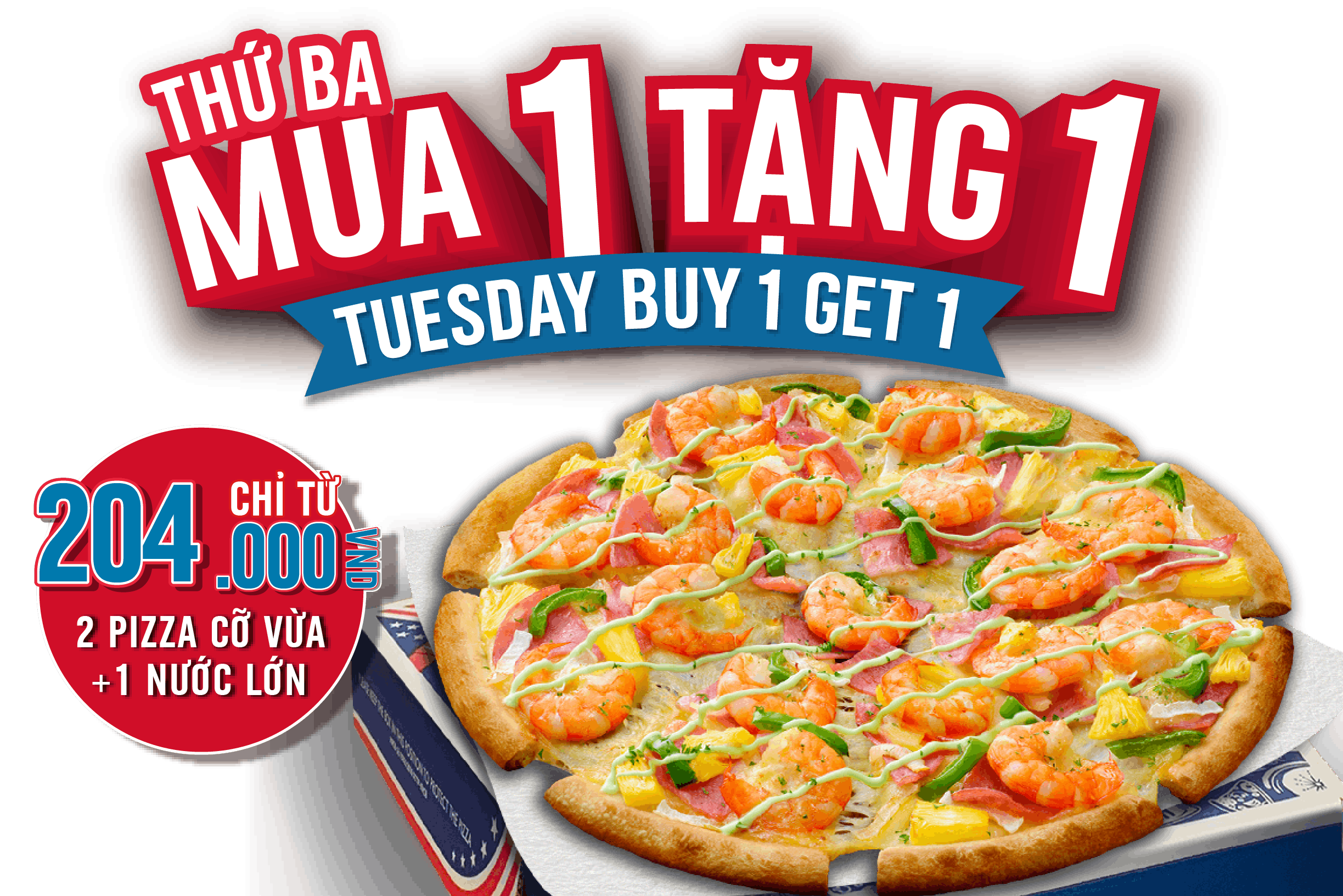 Thứ 3 Mua 1 Tặng 1 Pizza