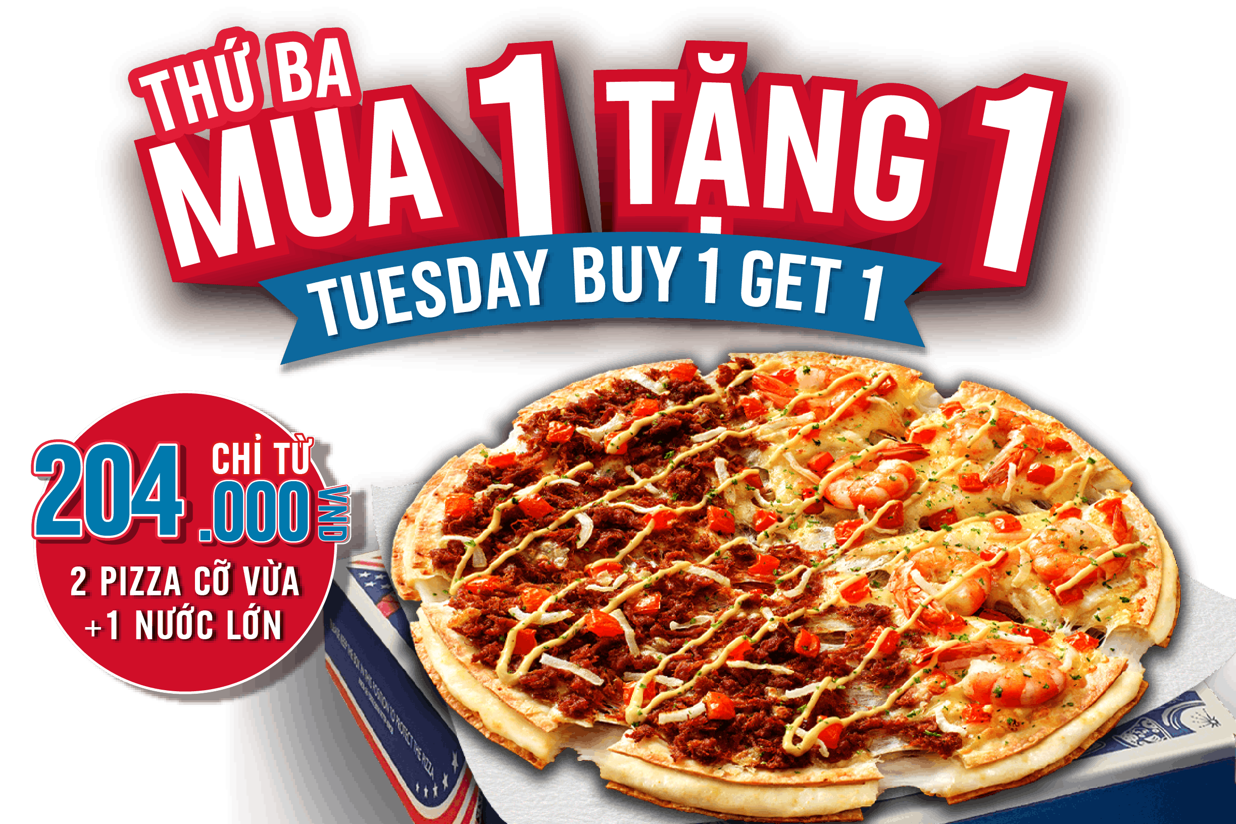 Thứ 3 Mua 1 Tặng 1 Pizza