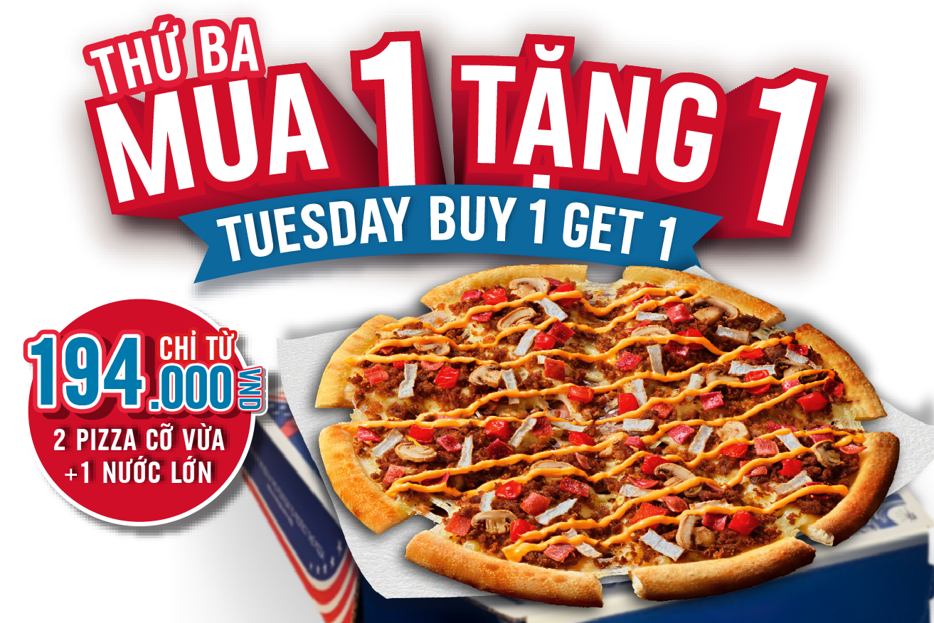 Thứ 3 Mua 1 Tặng 1 Pizza