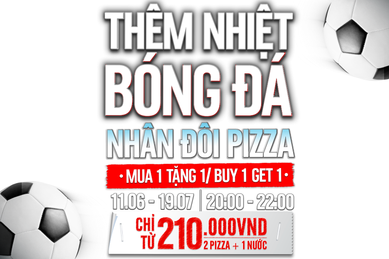 Mua 1 Tặng 1 - Thêm Nhiệt Bóng Đá