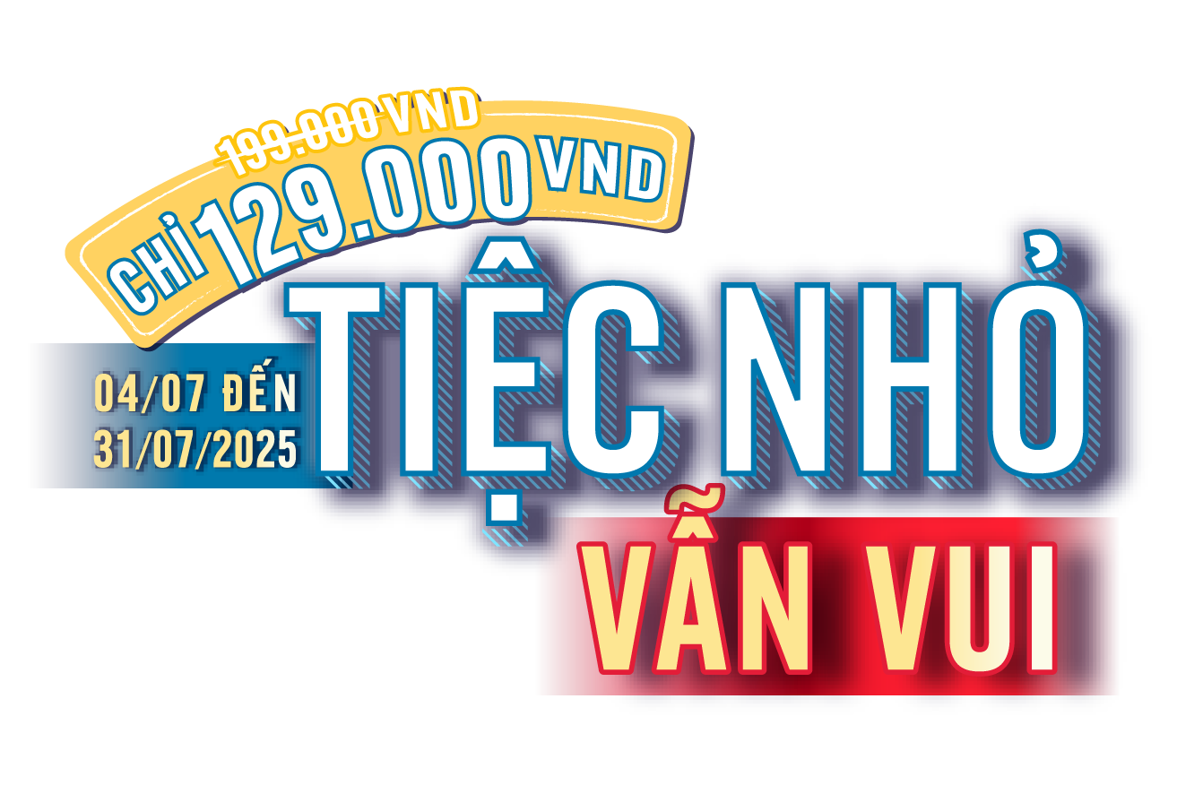 COMBO 129.000VND - TIỆC NHỎ VẪN VUI