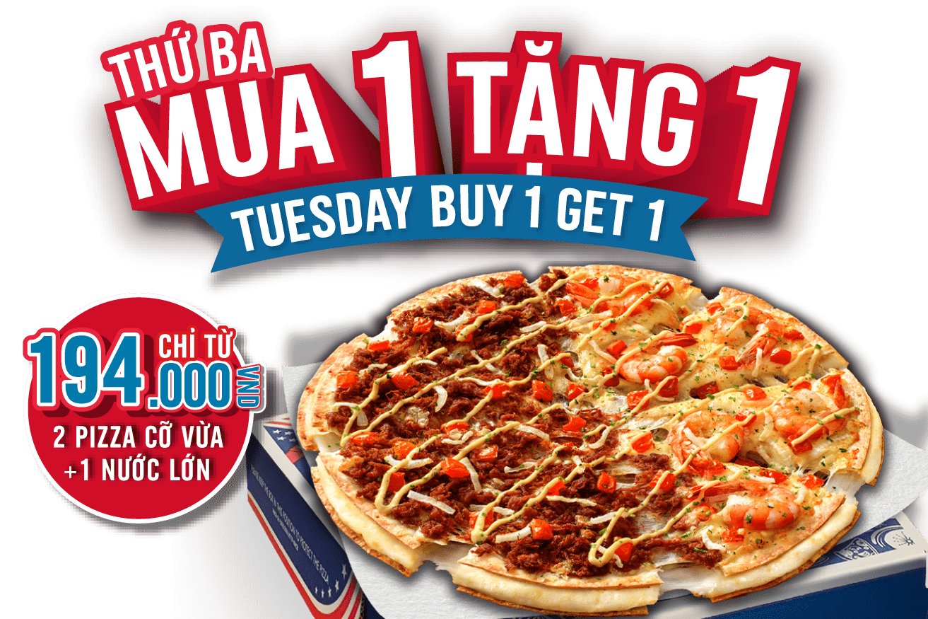 Thứ 3 Mua 1 Tặng 1 Pizza